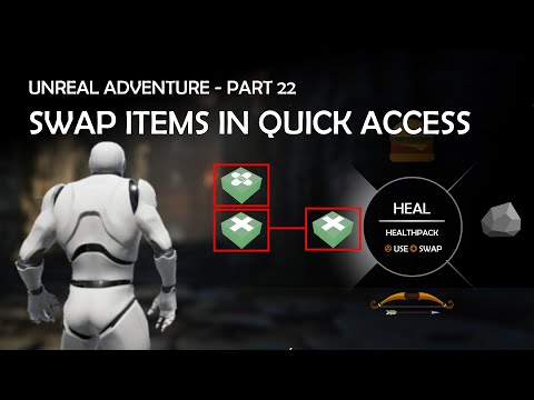 Unreal Adventure - Part  22 ( Swap Items in Quick Access Menu)