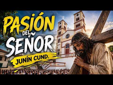 🙏 PASIÓN DEL SEÑOR | VIERNES SANTO EN JUNÍN, CUNDINAMARCA ✝️ Guavio Tv