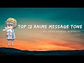Top 12 Kawaai Anime Message Tone 2024 Download Link
