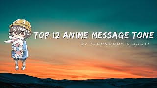 Download lagu Top 12 Kawaai Anime Message Tone || 2024 || [Download Link 👇] mp3