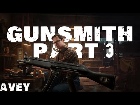 Gunsmith Part 3 Guide | Escape from Tarkov