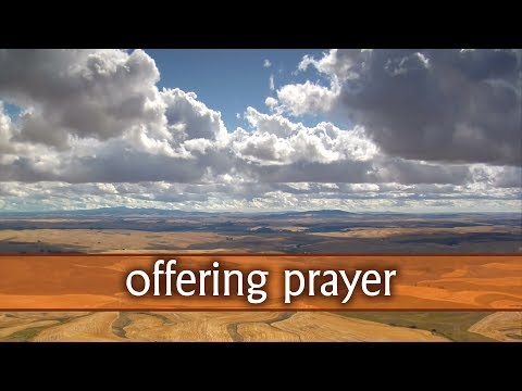 Offering Prayer - For Church Offertory & Giving Tithes