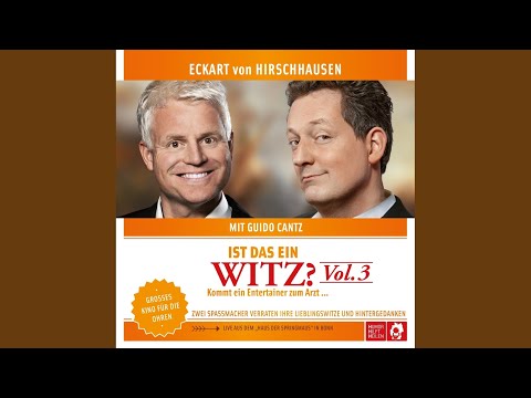 Kommt ein Entertainer zum Arzt....3 & Testen Sie Ihren Humor.1 - Ist das ein Witz? Kommt ein...