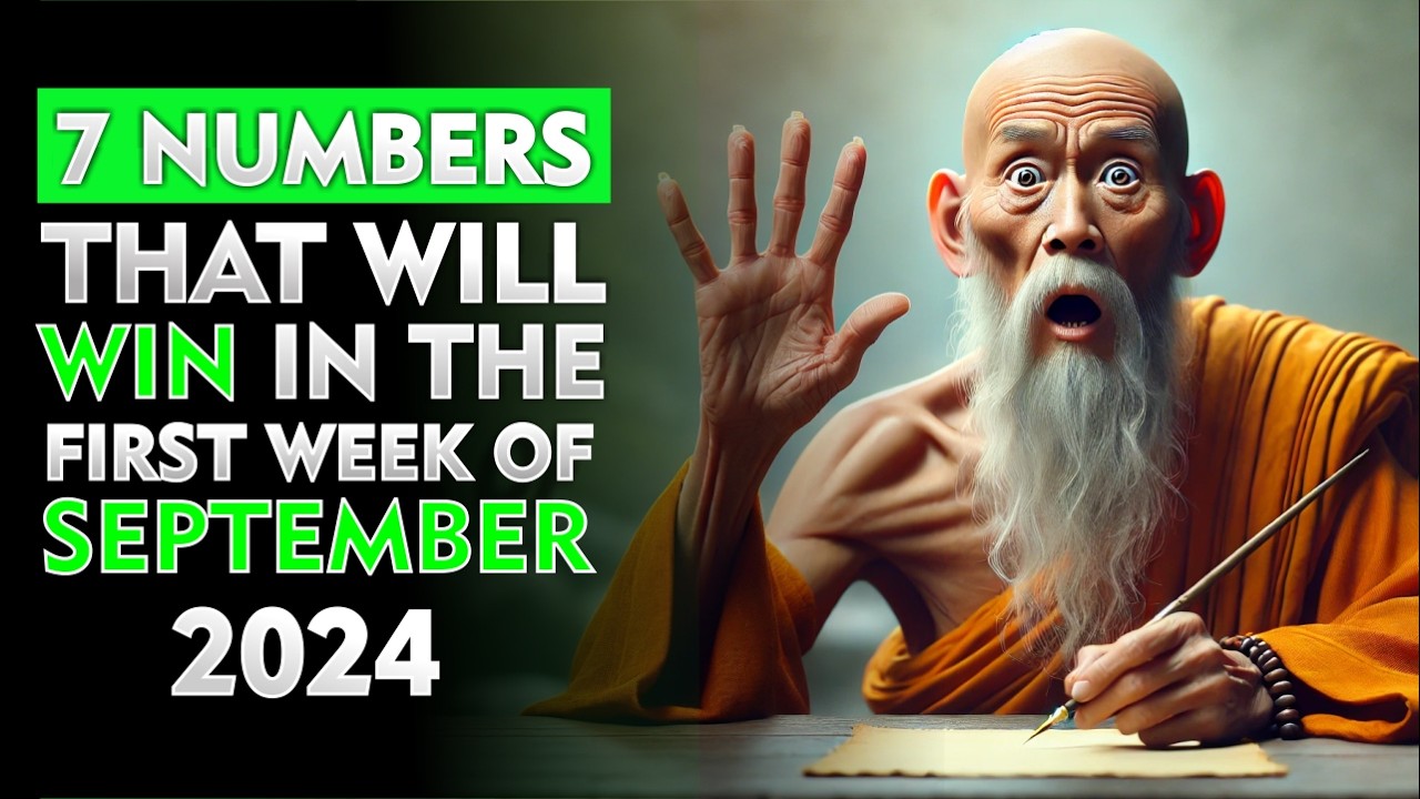 Lucky Numbers: 7 Numbers to Focus on in The First Week of September 2024 | Buddhist Teachings