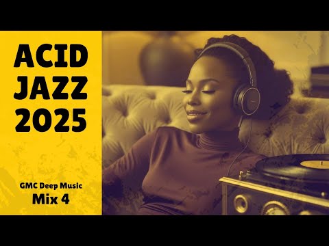 ☀️ Acid Jazz 2025 | The Secret Power Of Chill Grooves