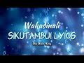 SIKUTAMBUI OFFICIAL LYRICS WAKADINALI