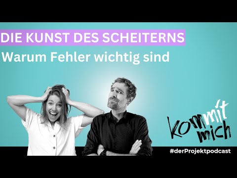 Die Kunst des Scheiterns: Warum Fehler der Schlüssel zum Erfolg sind 🎯 | Podcast-Folge #30