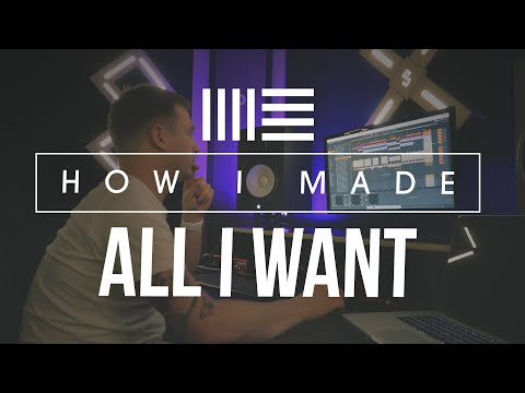 How I Made ALL I WANT - Ableton Track Deconstruction/Tutorial