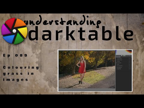 darktable ep 089 - Colouring grass in images