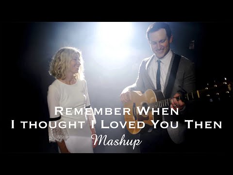 Remember When / Then (Alan Jackson & Brad Paisley) MASHUP by Rick Hale and Brooke White