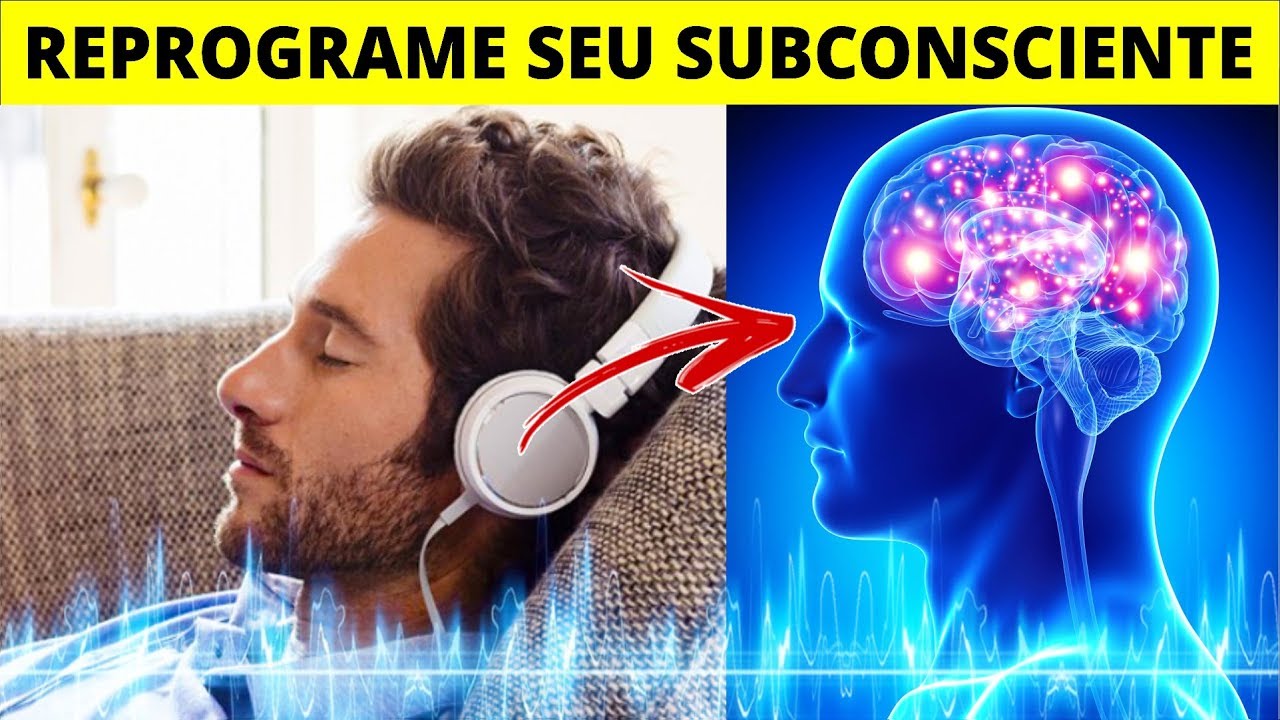 Reprograme Seu Subconsciente Para o Sucesso Desta Forma