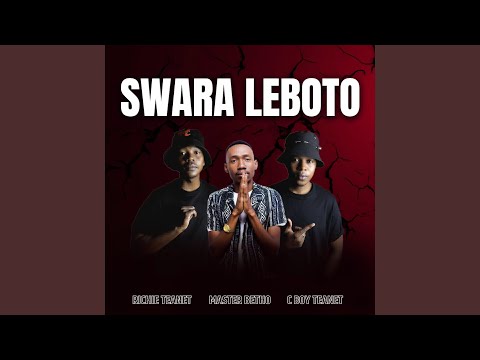 Swara Leboto (feat. Richie Teanet And cboy Teanet)