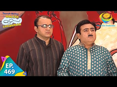 Taarak Mehta Ka Ooltah Chashmah - Episode 469 - Full Episode