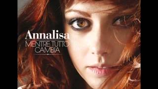 Annalisa mix (Pirati; Capirai; Ferire per amare; Sento solo il presente)