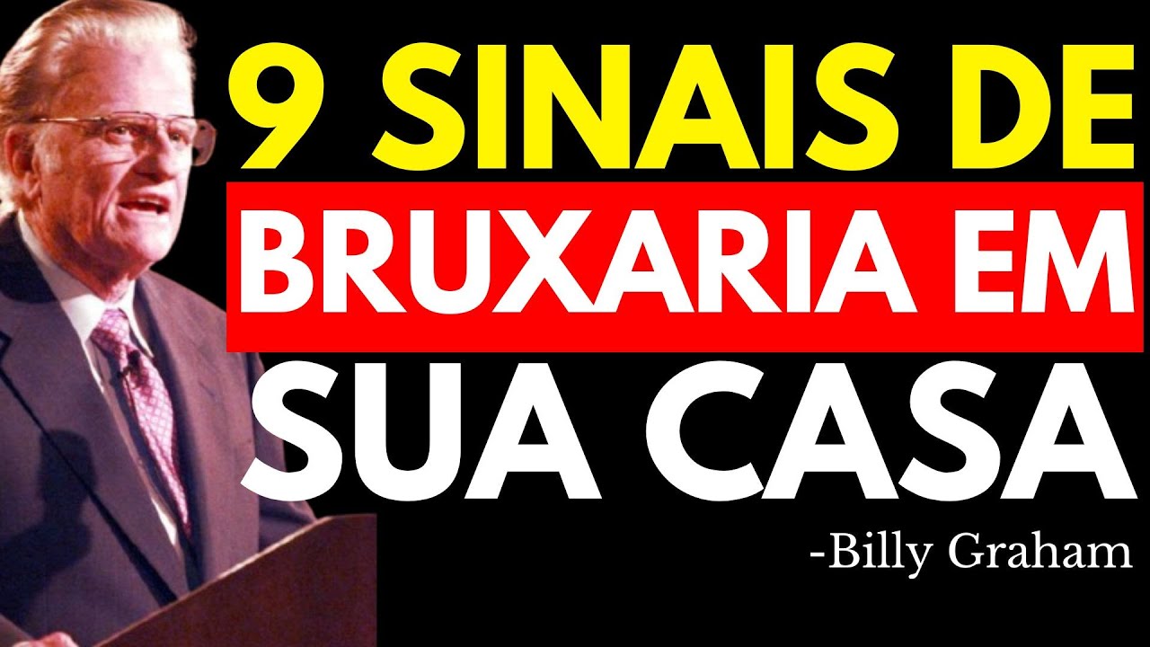9 SINAIS DE BRUXARIA E MALDADE EM SUA CASA E COMO SUPERÁ-LOS | Billy Graham