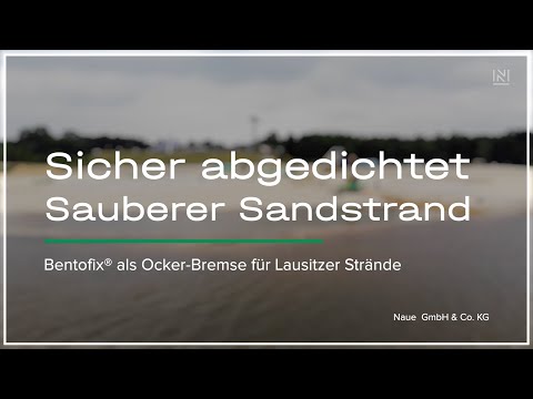 Sicher abgedichtet - Sauberer Sandstrand - Ocker Bremse für Lausitzer Strände