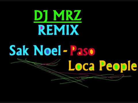 Sak Noel Paso Loca People Dj MRZ Remix