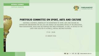 Portfolio Committee on Sport, Arts and Culture, 25 August 2026