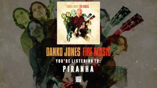 Danko Jones | Piranha
