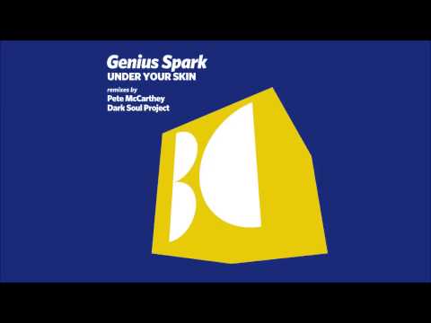 Genius Spark - Under Your Skin (Pete Mccarthey Remix)