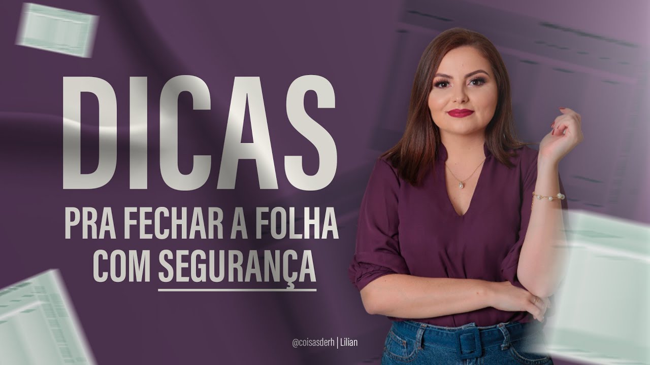 APRENDA O PASSO A PASSO COMPLETO PRA FECHAR A FOLHA DE PAGAMENTO COM SEGURANÇA | COISAS DE RH