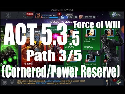 Act 5.3.5 Path 3/5 (Cornered/Power Reserve) - Marvel Contest of Champions