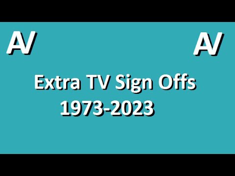 Extra TV Sign Off Collection (1973-2023)