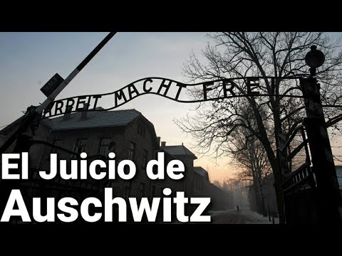 El Juicio De Auschwitz - Documental