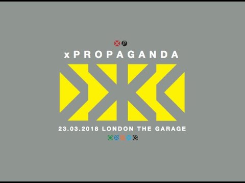 xPropaganda Live in London 23 March 2018 - full show (day 1)