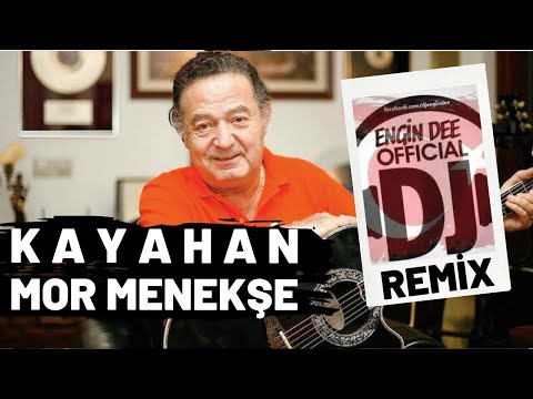 Kayahan ft. Dj Engin Dee - Mor Menekşe / Remix