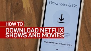 Download Netflix shows and movies on your phone or tablet (How To)