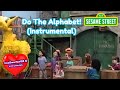Sesame Street Do The Alphabet Instrumental