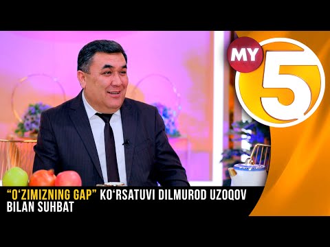 “O’zimizning gap” ko‘rsatuvi Dilmurod Uzoqov bilan suxbat