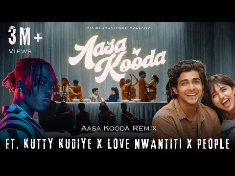 Aasa kooda Remix (Ft. Kutty Kudiye x Love Nwantiti x People ) | Jagathesh Mallaiya | Sai Abhyankkar