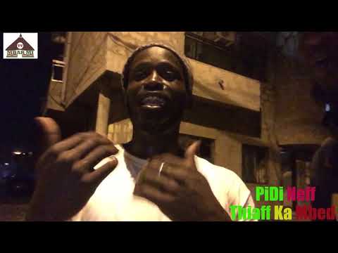 Thaiff Ka Mbed avec Pidi Neff