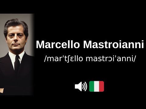 How to pronounce 'Marcello Mastroianni' (CORRECTLY!)