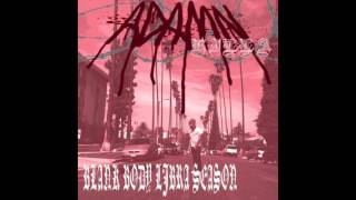 Adamn Killa - Not The Same [Prod. By Blank Body]