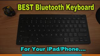 BEST Bluetooth Keyboard for your iPad/iPhone/iMac/Android