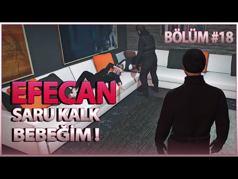 EFECAN BÖLÜM 18 - (SARU KALK BEBEĞİM!) | EightbornV