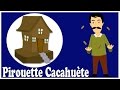 Pirouette Cacahuète | Chanson enfantine ...