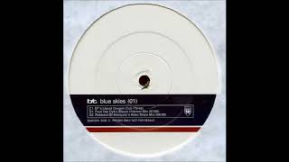 BT - Blue Skies (BT&#39;s Liquid Oxygen Dub) [Full Length Promo Vinyl Version] [1996]