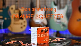 Video thumbnail for Dan Armstrong ORANGE SQUEEZER(Compressor) by naohironao