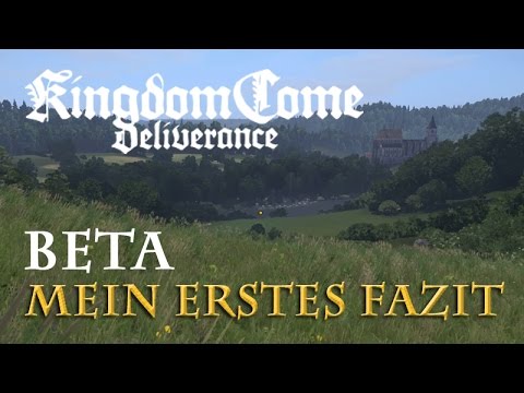 Kingdom Come: Deliverance BETA - My first impressions of the game