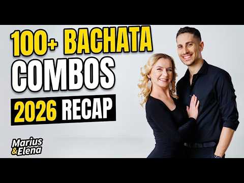 2026 Recap: Our Most Guarded Bachata Combinations by Marius&Elena