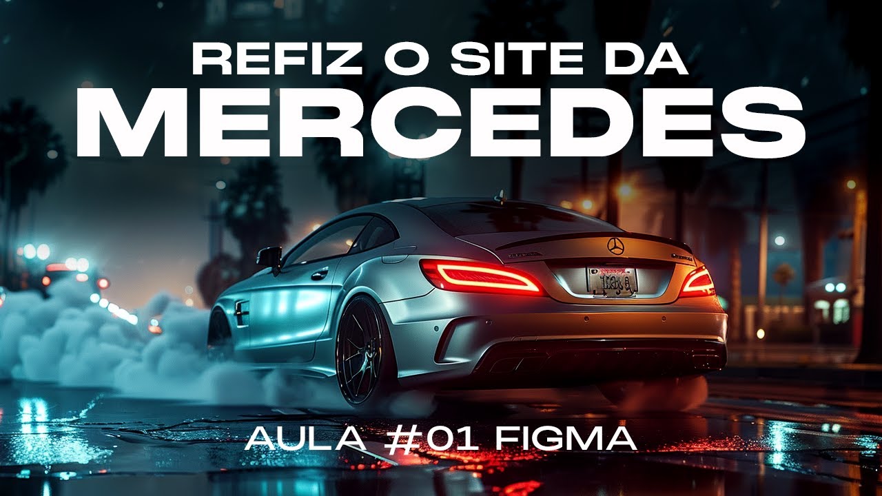 UI Design do site da Mercedes-Benz | Tutorial de Figma