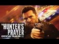 The Hunter's Prayer - International Trailer