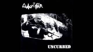 Autoritär / Uncurbed - Untitled - Split 2004 (Full Album)