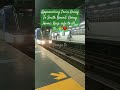 Approaching Train Going To Southbound Going Home Cerezatv Reels Explorepage Reel Train Trending