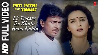 Ek Doosre Se Khafa Hona Nahin Full Song | Pati Patni Aur