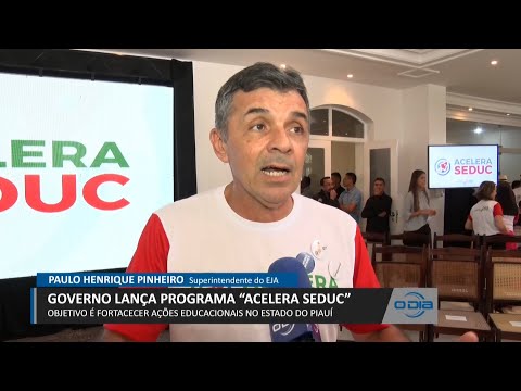 Governo lança Programa “Acelera Seduc” para fortalecimento de ações no Piauí 30 03 2023